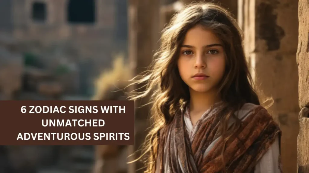 6 Zodiac Signs With Unmatched Adventurous Spirits